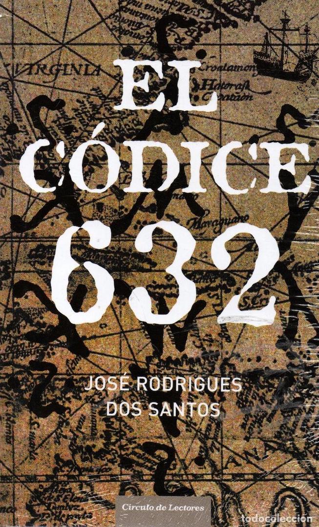 El códice 632 - José Rodrigues Dos Santos