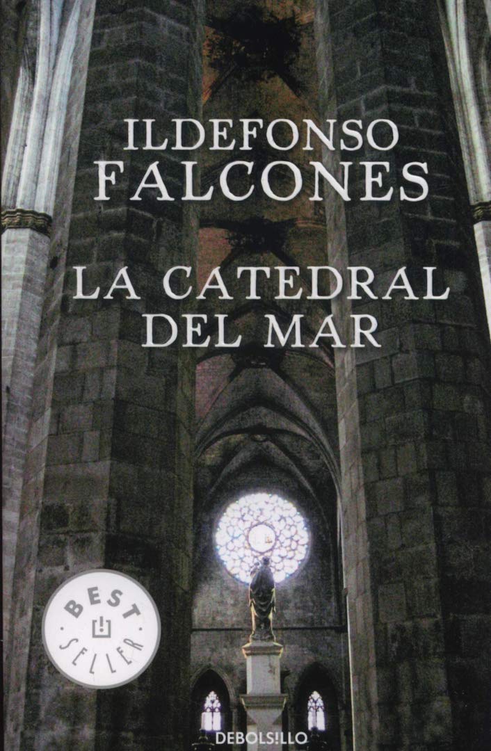 La Catedral Del Mar - Ildefonso Falcones
